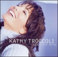 Greatest Hits von Kathy Troccoli