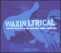 Waxin' Lyrical, Vol. 2 von Greg Edwards