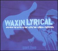 Waxin' Lyrical, Vol. 2 von Greg Edwards