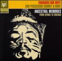 Ancestral Memories: From Afrika to Chicago von Famoudou Don Moye
