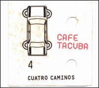 Cuatro Caminos von Café Tacuba