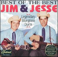 Best of the Best: Legendary Bluegrass Duets von Jim & Jesse