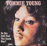 Do You Still Feel the Same Way? von Tommie Young