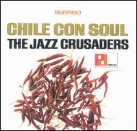 Chile Con Soul von The Crusaders