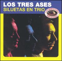 Siluetas En Trio von Los Tres Ases