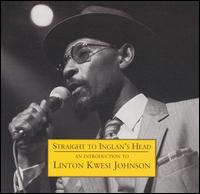 Straight to Inglan's Head von Linton Kwesi Johnson