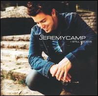 I Still Believe von Jeremy Camp