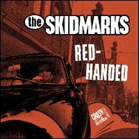 Red-Handed von The Skidmarks