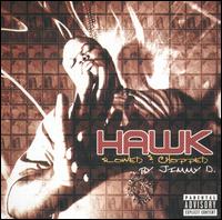 HAWK [Chopped and Screwed] von HAWK