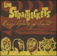 Encyclopedia of Sound von Los Straitjackets