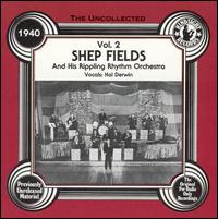 Uncollected Shep Fields and His Rippling Rhythm Orchestra, Vol. 2 von Shep Fields