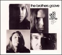 So Glad You Came von The Brothers Groove