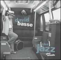 Like Jazz von David Basse