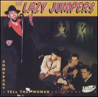 Somebody Tell That Woman von The Lazy Jumpers