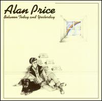 Between Today and Yesterday [Bonus Tracks] von Alan Price