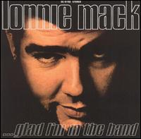 Glad I'm in the Band von Lonnie Mack
