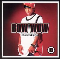 Let's Get Down von Bow Wow