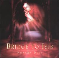 Bridge to Isis von Nhandi Devi