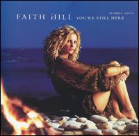 You're Still Here/Shadows von Faith Hill