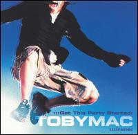 Get This Party Started/Irene von tobyMac