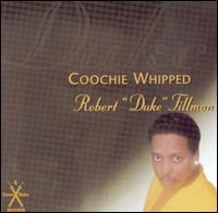 Coochie Whipped von Robert "Duke" Tillman