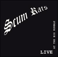 Live at the Big Rumble von Scum Rats