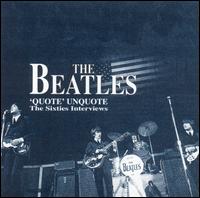 Quote Unquote: The Sixties Interviews von The Beatles