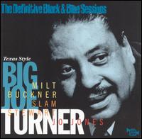 Definitive Black & Blue Sesions: Texas Style von Big Joe Turner
