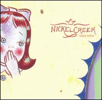 This Side von Nickel Creek