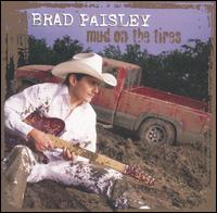 Mud on the Tires von Brad Paisley