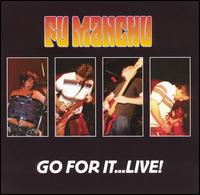 Go for It...Live! von Fu Manchu