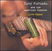 Live Gypsy von Tony Furtado