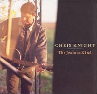 Jealous Kind von Chris Knight