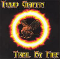Trial by Fire von Todd Griffin