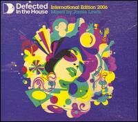 Defected in the House: International Edition 2006 von Jamie Lewis