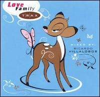 Love Family Trax von Ricardo Villalobos