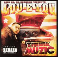 Trunk Muzic von Lou-E-Lou