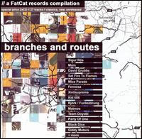 Branches and Routes: A FatCat Records Compilation von Various Artists