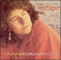 Transformations von Lucie Blue Tremblay