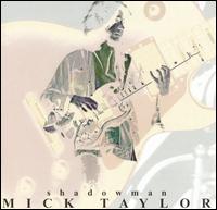 Shadow Man von Mick Taylor