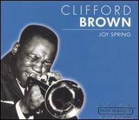Joy Spring [Past Perfect] von Clifford Brown