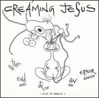 End of an Error von Creaming Jesus