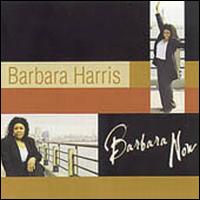 Barbara Now von Barbara Harris