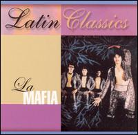 Latin Classics von La Mafia