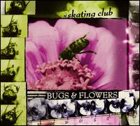 Bugs & Flowers von Skating Club