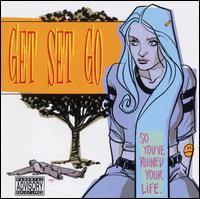So You've Ruined Your Life von Get Set Go