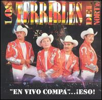 En Vivo Compa...Eso! von Los Terribles del Norte