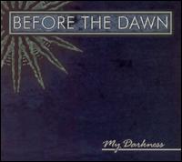 My Darkness von Before the Dawn