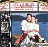 Canciones de Sus Peliculas von Javier Solís