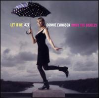 Let It Be Jazz: Connie Evingson Sings the Beatles von Connie Evingson